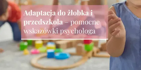 Kiedy żłobek? Od 20 tyg. życia, ale czy na pewno?