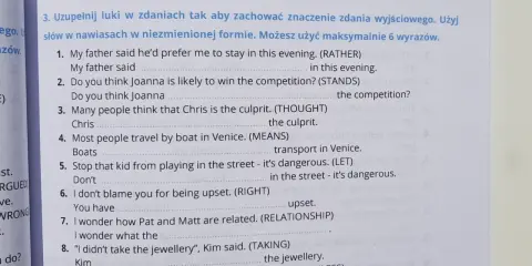 Ćwiczenia z transformacji zdań, wymagające zmiany formy wyrazów, by zachować sens.
