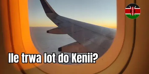 Lot do Kenii: Ile trwa z Polski? Bezpośrednio czy z przesiadką?