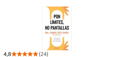 Libro "Pon límites, no pantallas" de Dra. Carmen López Suárez, guía para educar niños y pantallas en el siglo XXI.