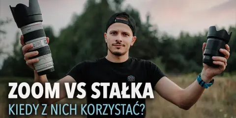 Jaki obiektyw w podróż? Zoom czy stałka? Wybierz idealny!