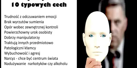 Maska ukrywająca osobowość psychopatyczną. Lista 10 cech: brak emocji, manipulacja, narcyzm.