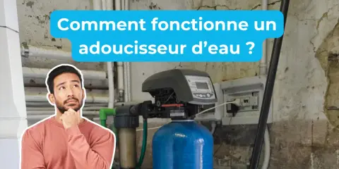 Un homme réfléchit devant un adoucisseur d'eau. Le texte indique : "Comment fonctionne un adoucisseur d'eau ?".