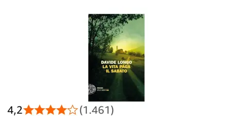 Copertina del libro "La vita paga il sabato" di Davide Longo, con un paesaggio rurale al tramonto.