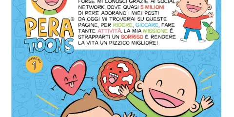 Copertina di Pera Toons numero 1, con personaggi sorridenti, una pera e una pizza. La missione è strapparti un sorriso!
