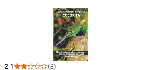 Due cocoriti verdi, uno più vicino, si posano su un tronco. La copertina del libro "Cocorita" offre consigli per il tuo pappagallo.