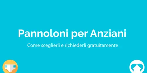 Pannoloni per anziani gratis: scopri come sceglierli e richiederli. Icona di un pannolino e logo con freccia verso l'alto.