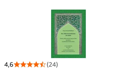 Buchcover "Das Allerwesentlichste im Islam" von Faraz Fareed Rabbani, übersetzt von Abdullah Frank Bubenheim. Ein Werk über Glaube und Gebet, das sich an der hanafitischen Rechtsschule orientiert, wie ein Sternbild am al falak.