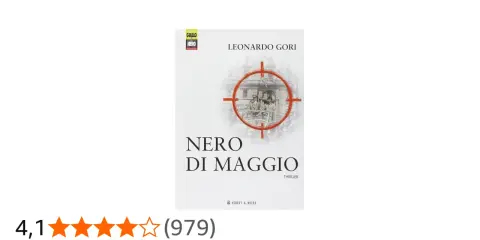 Copertina del thriller "Nero di Maggio" di Leonardo Gori, con un mirino rosso su un'immagine storica.