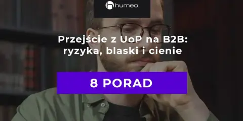 B2B czy UoP? Zrozum kontrakt, zarobki i ryzyka samozatrudnienia