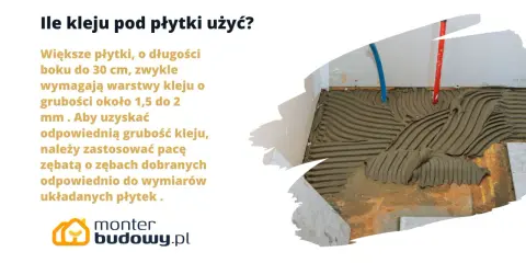 Ile kleju pod płytki użyć? Większe płytki wymagają warstwy kleju ok. 1,5-2 mm. Użyj pacy zębatej do uzyskania odpowiedniej grubości kleju.