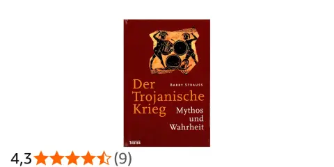 Buchcover: "Der Trojanische Krieg: Mythos und Wahrheit" von Barry Strauss. Untersucht, ob es den Trojanischen Krieg wirklich gab.