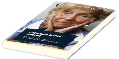Okładka książki "Czesałam ciepłe króliki" z portretem starszej kobiety.
