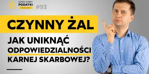 Mężczyzna w kratę tłumaczy, jak uniknąć odpowiedzialności karnej skarbowej, stosując czynny żal. Podcast #93.