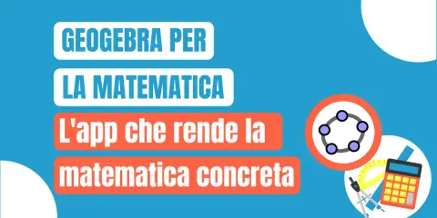 GeoGebra: l'app matematica scuola primaria che rende i numeri concreti. Strumenti grafici e calcolatrice per imparare divertendosi.