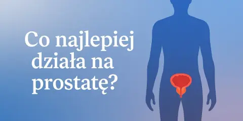 Sylwetka mężczyzny z zaznaczoną prostatą. Pytanie: "Co najlepiej działa na prostatę?". Dowiedz się, jak dbać o prostatę.