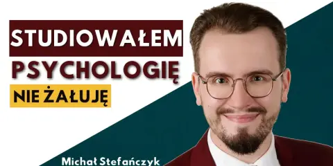 Michał Stefańczyk, który studiował psychologię w Szczecinie, nie żałuje swojej decyzji. Uśmiechnięty mężczyzna w okularach.