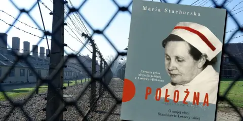 Książka o położnej z Auschwitz-Birkenau, która pomagała dzieciom. W tle druty kolczaste i baraki obozu.