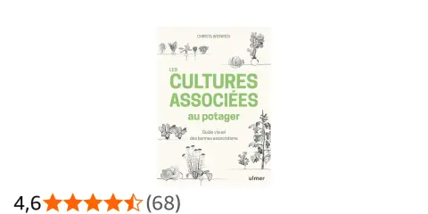 Livre "Les Cultures Associées au Potager" : un tableau d'associations de légumes pour un jardinage réussi.