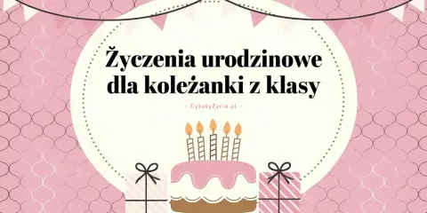Urodzinowe życzenia dla koleżanki z klasy. Różowy tort ze świeczkami i prezenty.
