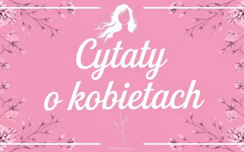 Różowe tło z białymi kwiatami i napisem "Cytaty o kobietach".