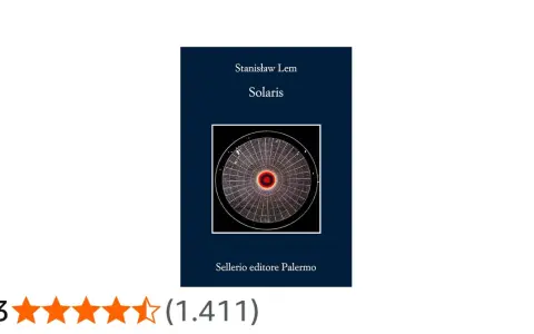 Copertina del libro "Solaris" di Stanisław Lem, con un'immagine astratta e la valutazione 4,3 stelle. La trama di Solaris esplora la natura della coscienza.