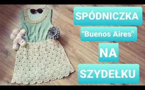 Jak zrobić spódnicę na szydełku - proste kroki dla każdego początkującego