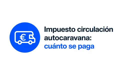Icono de autocaravana con símbolo de euro. Texto: "Impuesto circulación autocaravana: cuánto se paga".