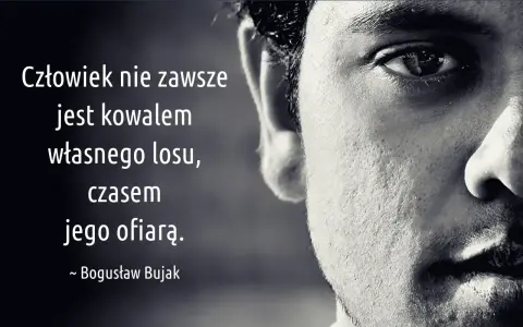 Człowiek nie zawsze jest kowalem własnego losu, czasem jego ofiarą. Cytaty rap od pro8l3m.