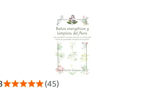 Guía de Baños energéticos y Limpieza del Aura, con ilustraciones de plantas. Carlos Campos.