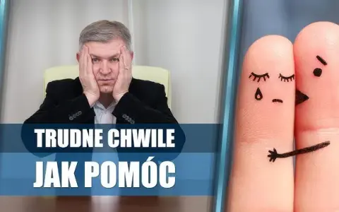 Jak wesprzeć kogoś psychicznie w trudnych chwilach i nie zawieść