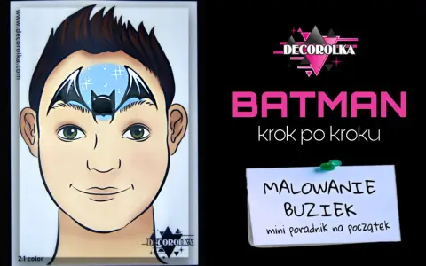 Batman rysunek na czole dziecka, z nietoperzem i gwiazdkami. Obok napis "BATMAN krok po kroku".