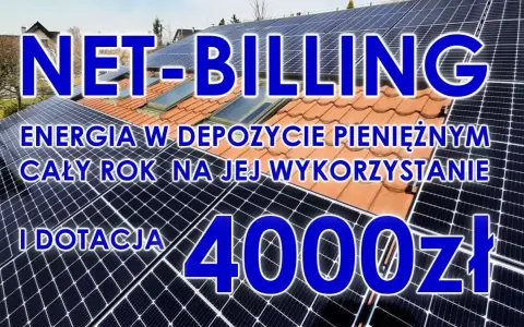 Panele fotowoltaiczne na dachu. Napis NET-BILLING, informacja o energii w depozycie pieniężnym i dotacji 4000 zł.
