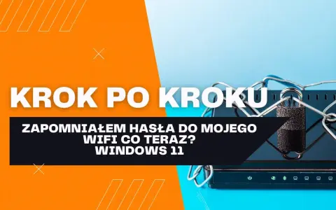 Zapomniałeś hasła Wi-Fi? Sprawdź je na PC, telefonie i routerze