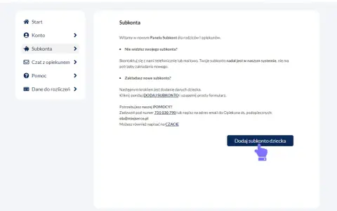 Jak zapisać dziecko do fundacji? Kliknij "Dodaj subkonto dziecka" i uzupełnij formularz. W razie pytań zadzwoń lub napisz maila.