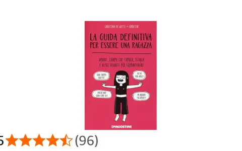 Copertina di "La Guida Definitiva per Essere una Ragazza", un libro che affronta temi come amore e amicizia, ideale tra i libri romantici per adulti.