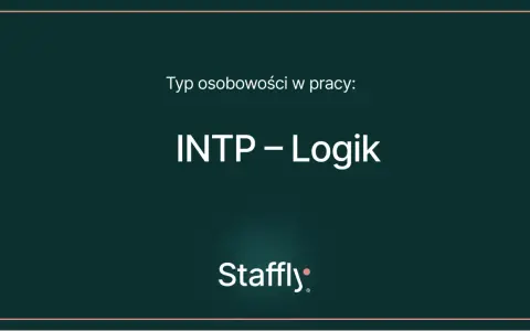 Typ osobowości w pracy: INTP – Logik. Poznaj cechy i mocne strony tego analitycznego umysłu.