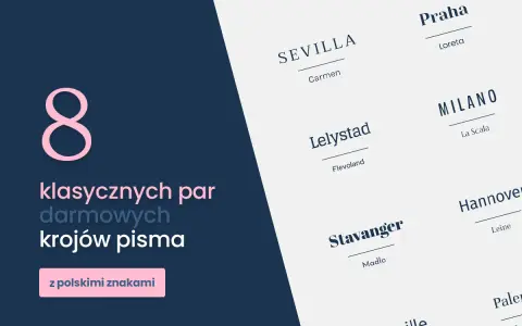 8 klasycznych par darmowych krojów pisma, idealnych do projektów z polskimi znakami. Odkryj popularne czcionki!