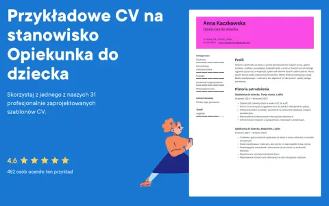Przykładowe CV na stanowisko opiekunki w żłobku. Anna Kaczkowska, opiekunka z ponad 10-letnim doświadczeniem, oferuje profesjonalną opiekę nad dziećmi.