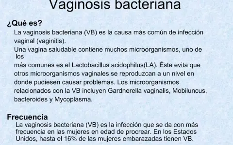 Texto sobre vaginosis bacteriana, sus causas y frecuencia. Explica que es una infección vaginal común, detallando microorganismos asociados y su prevalencia en mujeres en edad fértil.