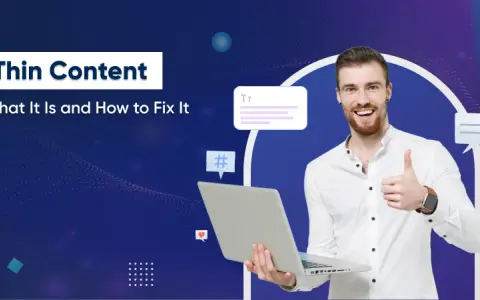 Thin content: Jak niszczy SEO i jak się go pozbyć?
