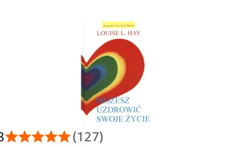 Okładka książki Louise L. Hay "Możesz uzdrowić swoje życie" z tęczowym sercem.