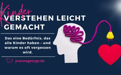 Ein Kind denkt, es macht alles falsch. Ein Gehirn aus Knete ist mit einem Herz verbunden, das ein Bedürfnis symbolisiert.