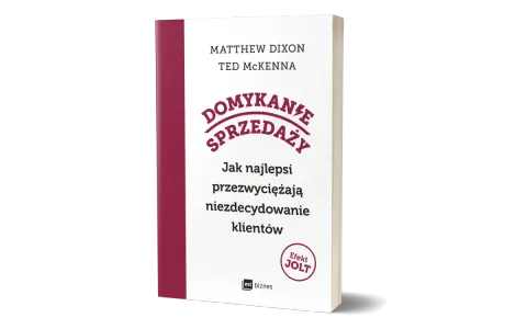 Książka "Domykanie sprzedaży" Matthew Dixona i Teda McKenny. Poznaj skuteczne techniki zamykania sprzedaży i pokonaj niezdecydowanie klientów.