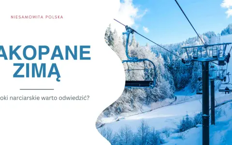 Stacje narciarskie Zakopane: Wybierz idealny stok! Przewodnik