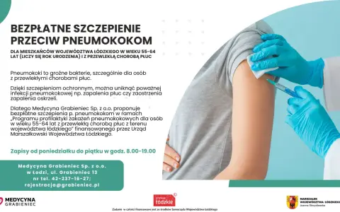 Bezpieczne szczepienie przeciw pneumokokom dla mieszkańców woj. łódzkiego 55-64 lat z chorobami płuc. Zapisy na bezpłatną pneumokoki szczepionkę.