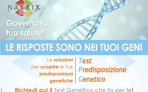 Scopri le tue predisposizioni genetiche con il Test Genetico Natrix Lab. Le risposte per la tua salute sono nei tuoi geni.