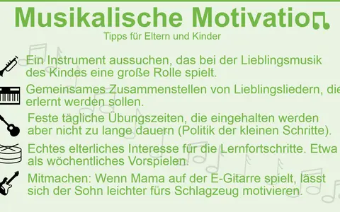 Tipps für Eltern und Kinder, um ein **Musikinstrument lernen** zu motivieren: Instrumentwahl, Liederzusammenstellung, Übungszeiten, elterliches Interesse und gemeinsames Musizieren.