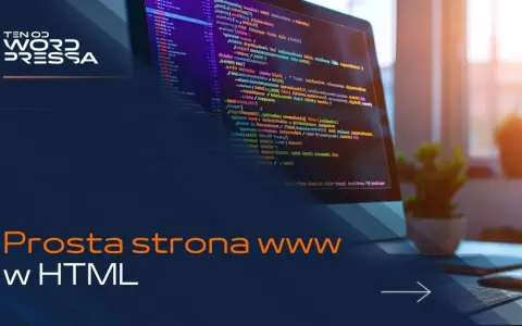 "Otwórz Notatnik w HTML"? Nie! Stwórz stronę WWW w 5 min!