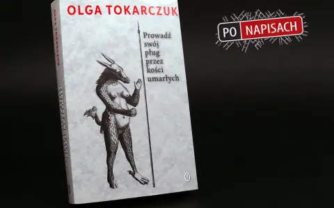 Okładka książki Olgi Tokarczuk "Prowadź swój pług przez kości umarłych" z ilustracją mitycznej postaci.